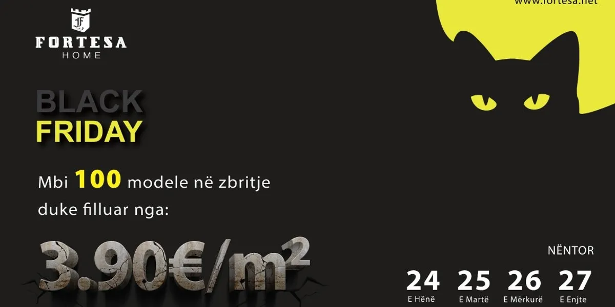 Fortesa Home sjell zbritjen më të madhe të vitit për Black Friday