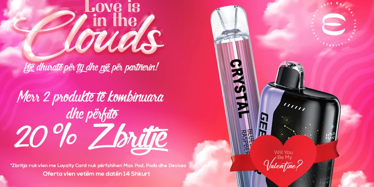 “Love is in the clouds” – Evapify sjell 20% zbritje vetëm më 14 shkurt
