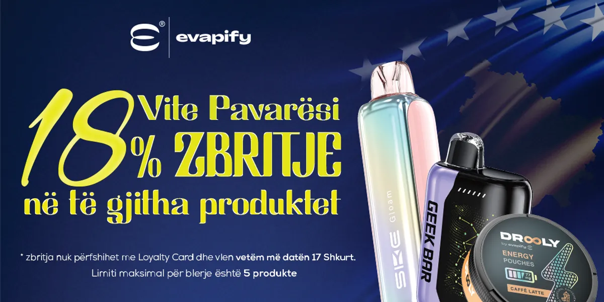 18 vjet shtet, 18% zbritje – Evapify shënon 17 shkurtin me një gjest simbolik