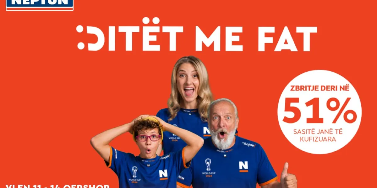 “Ditët me Fat” përsëri në Neptun, zbritje deri në 51%