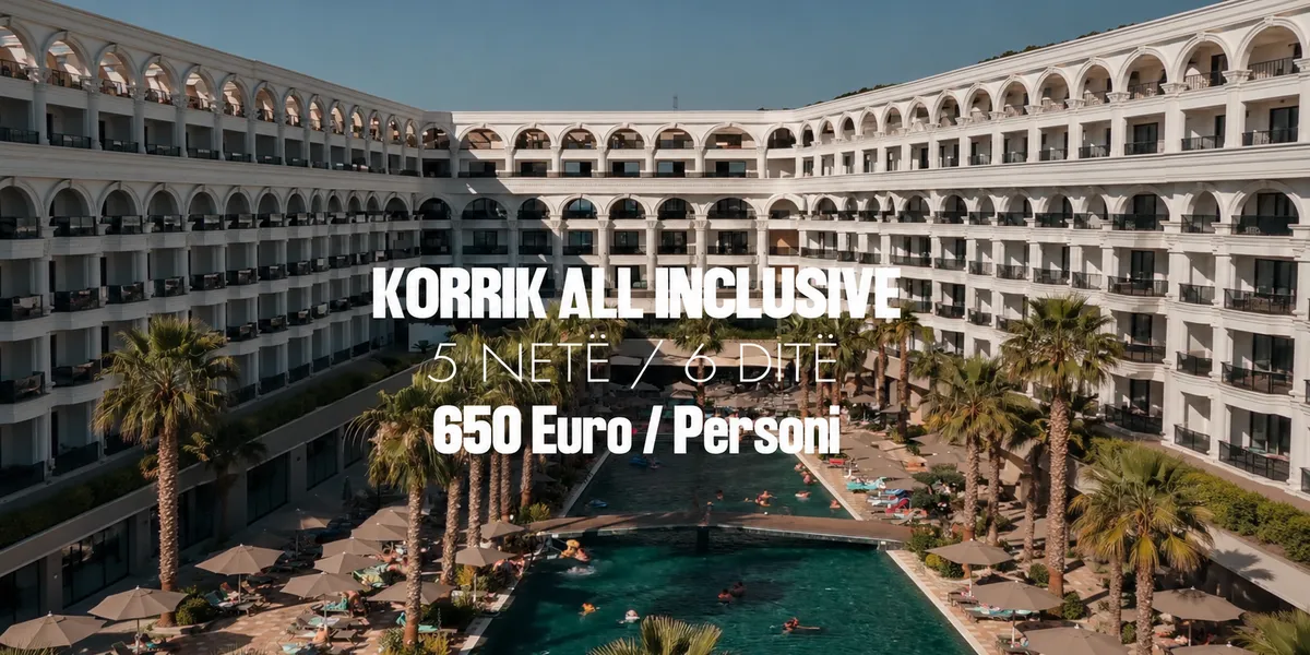 Korriku vjen me ofertë speciale all inclusive në Fafa