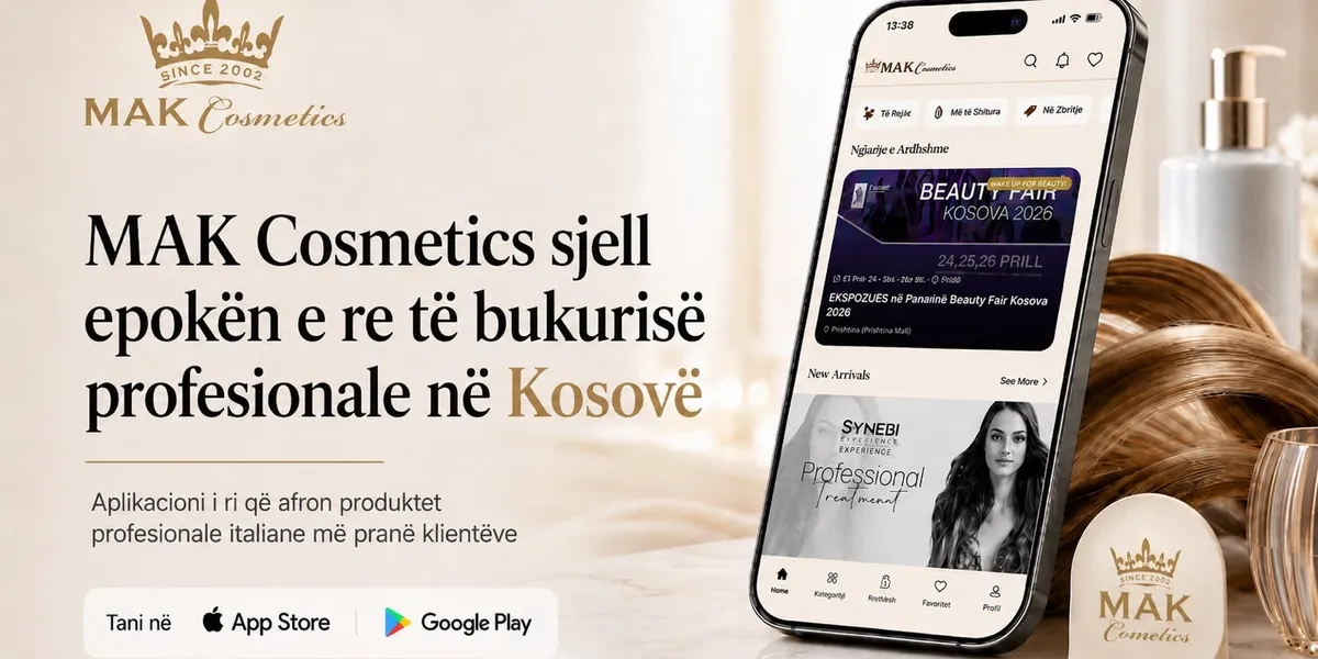 MAK Cosmetics sjell epokën e re të bukurisë profesionale në Kosovë