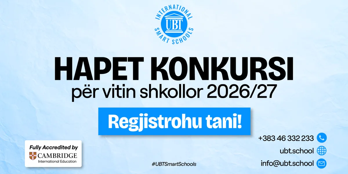 UBT International Smart Schools hap konkursin për regjistrimin e nxënësve për vitin shkollor 2026/2027
