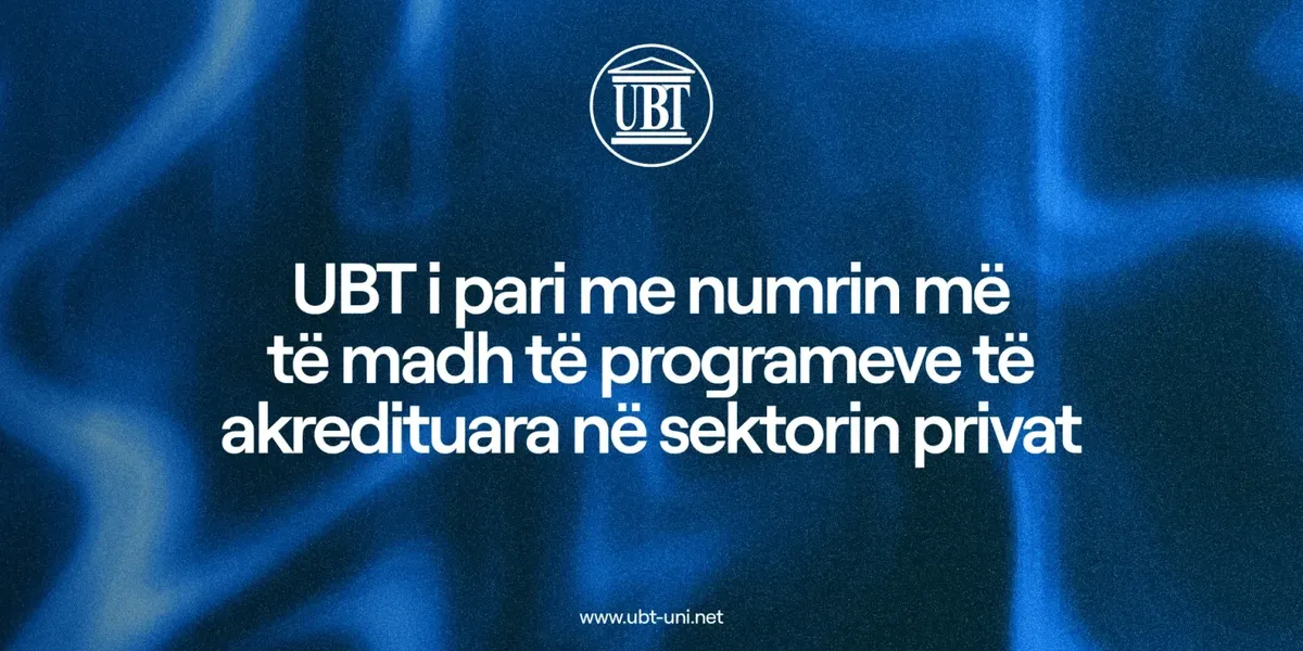 UBT i pari me numrin më të madh të programeve të akredituara në sektorin privat