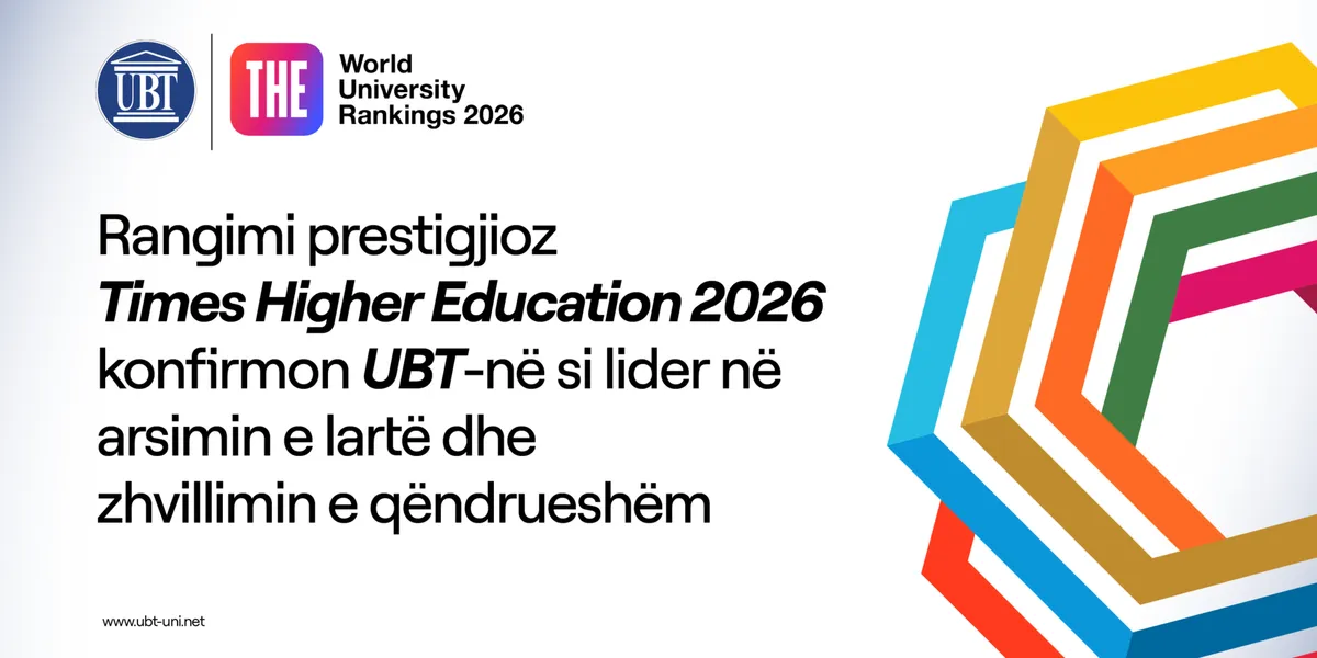 Rangimi prestigjioz Times Higher Education 2026 konfirmon UBT-në si lider në arsimin e lartë dhe zhvillimin e qëndrueshëm