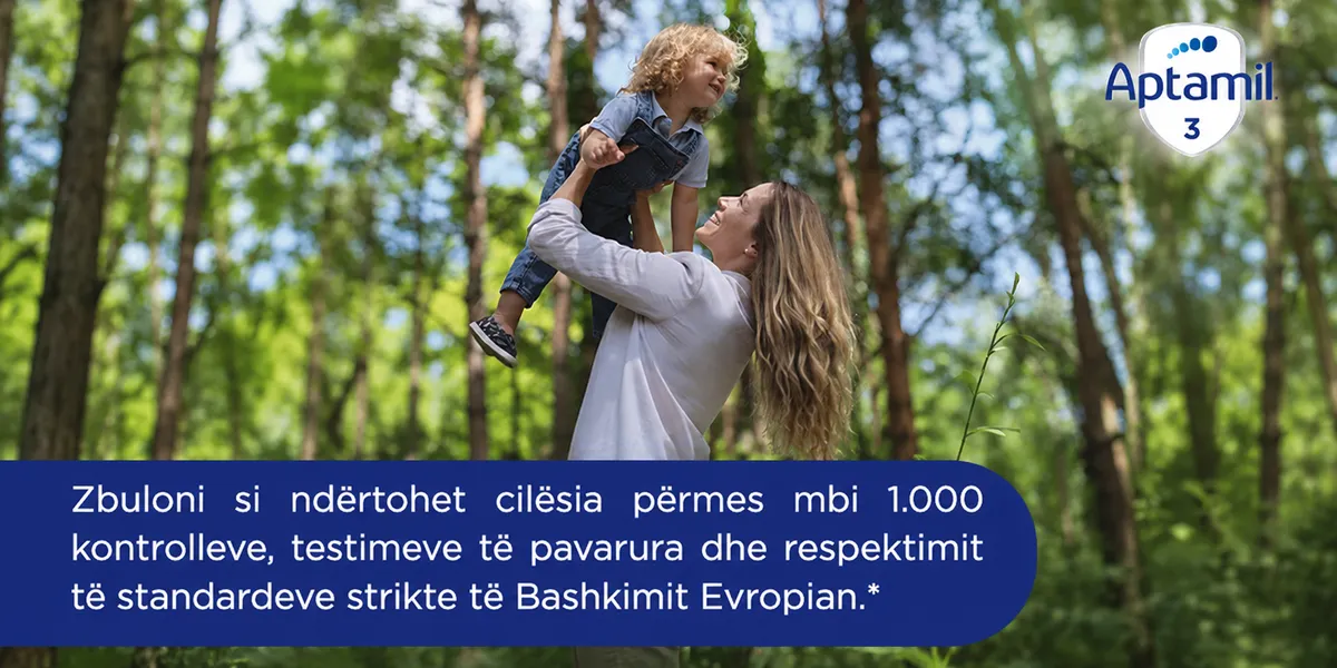 Si e garanton Aptamil cilësinë dhe sigurinë e produkteve për fëmijët mbi 1 vjeç