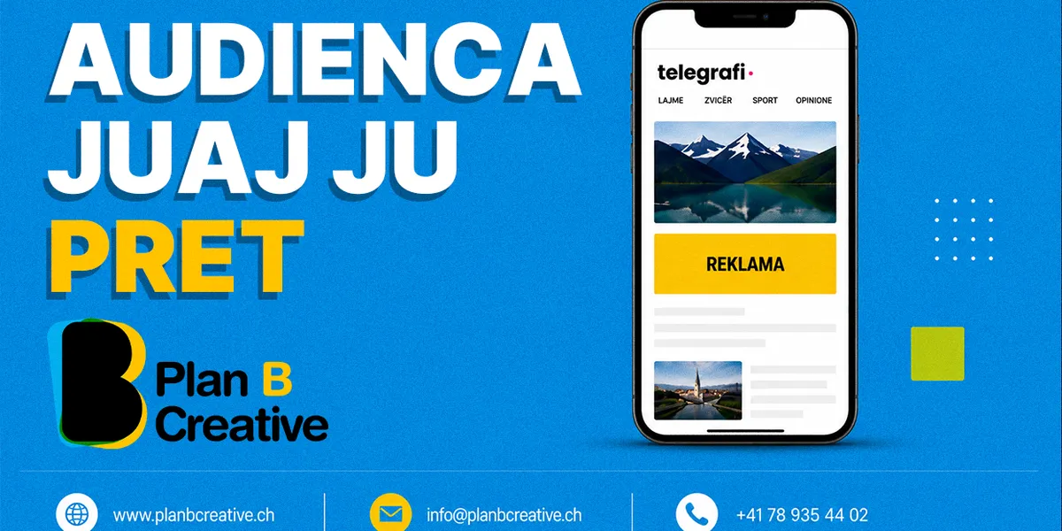 Plan B – reklamoni biznesin tuaj aty ku është audienca shqiptare në Zvicër